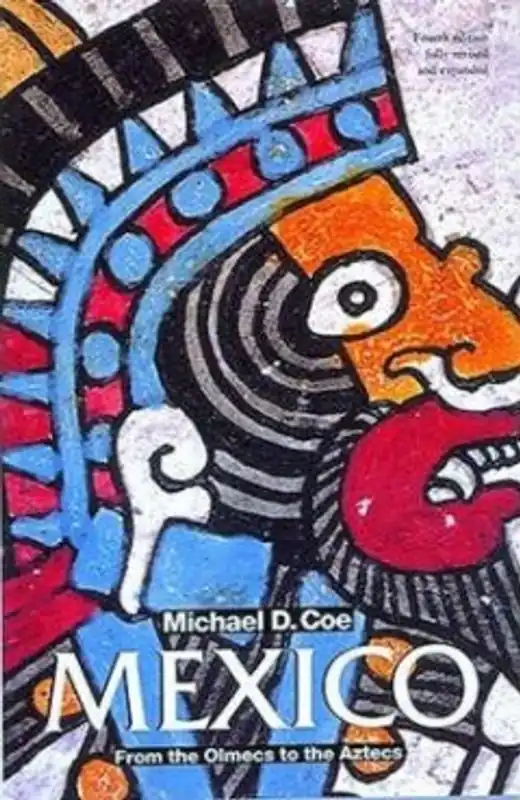 Must-Have Mexico - Michael D. Coe
