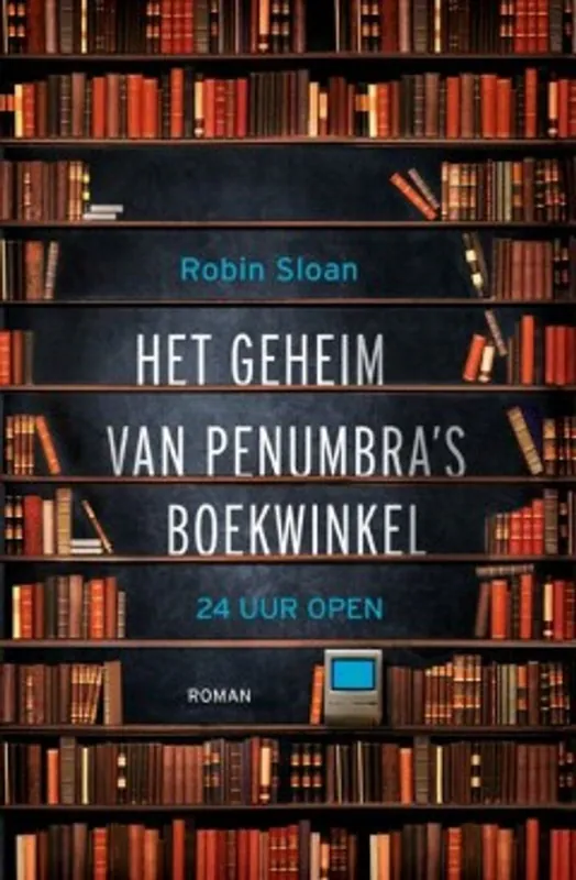 Het geheim van Penumbra's boekwinkel - Robin Sloan Bestseller