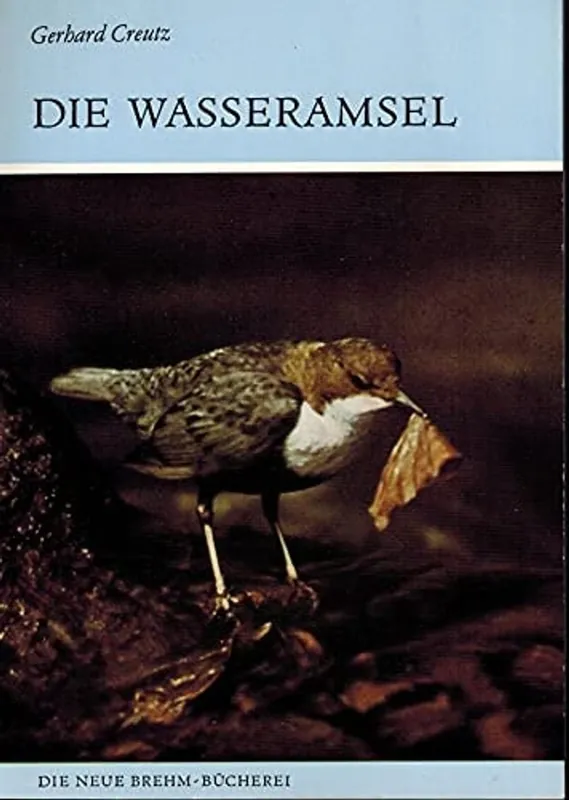 Die Wasseramsel. Cinclus cinclus - Creutz, Gerhard Koop Vandaag