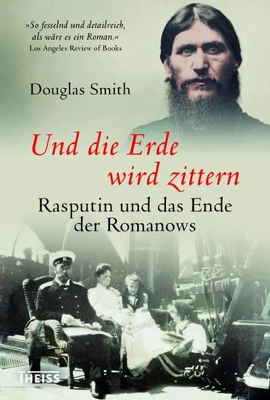 Und die Erde wird zittern: Rasputin und das Ende der Romanows - Douglas Smith Beste Prijs