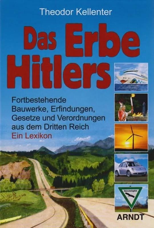 Korting Das Erbe Hitlers - Theodor Kellenter