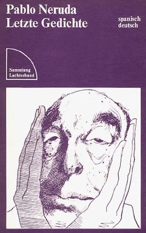 Shop Nu Pablo Neruda, letzte Gedichte - Pablo Neruda