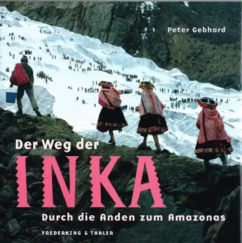 Speciale Aanbieding Der Weg der Inka - Peter Gebhard