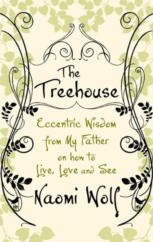 Premium The Treehouse - Naomi Wolf