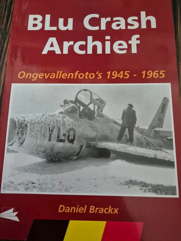 Nieuw BLu Crash Archief, Ongevallenfoto's 1945-1965 - Daniel Brackx