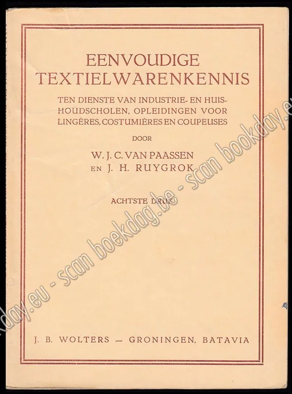 Eenvoudige textielwarenkennis - W.J.C. VAN PAASSEN & J.H. RUYGROK Premium