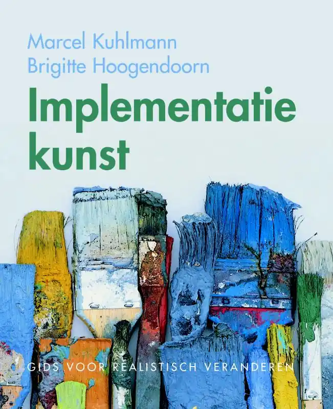 Bestel Nu Implementatiekunst - M. Kuhlmann; B. Hoogendoorn
