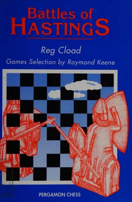 Gecertificeerd Battles of Hastings: A History of the Hastings International Chess Congress (Cadogan Chess Books) - Reg Cload