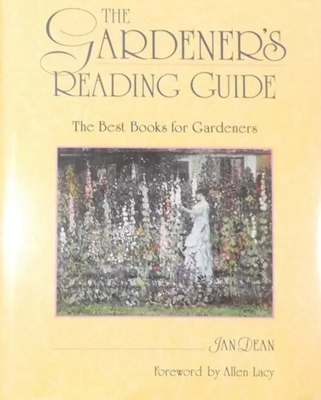 The Gardener's Reading Guide/the Best Books for Gardeners - Jan Dean Laatste Versie