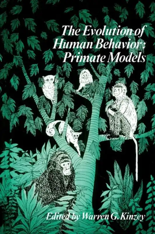 Laatste Versie The Evolution of Human Behavior: Primate Models (Suny Series in Primatology) - Warren G. Kinzey