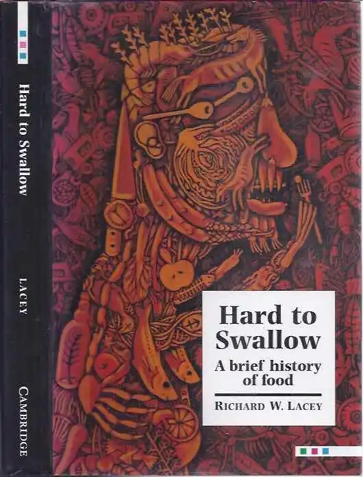 Hard to Swallow: A brief history of food. - Lacey, Richard W. Veilige Betaling