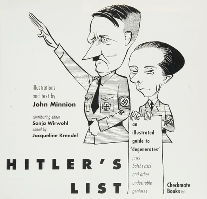 Hoge Kwaliteit Hitler's List - An Illustrated Guide to Degenerates - John Minnion