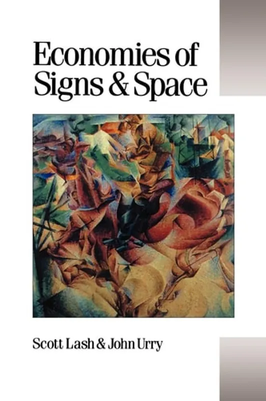 Economies of Signs and Space (Theory, Culture & Society) - Scott Lash Superprijs