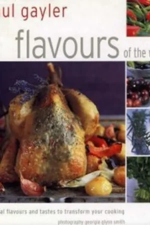 Betrouwbaar Flavours of the world - Paul Gayler