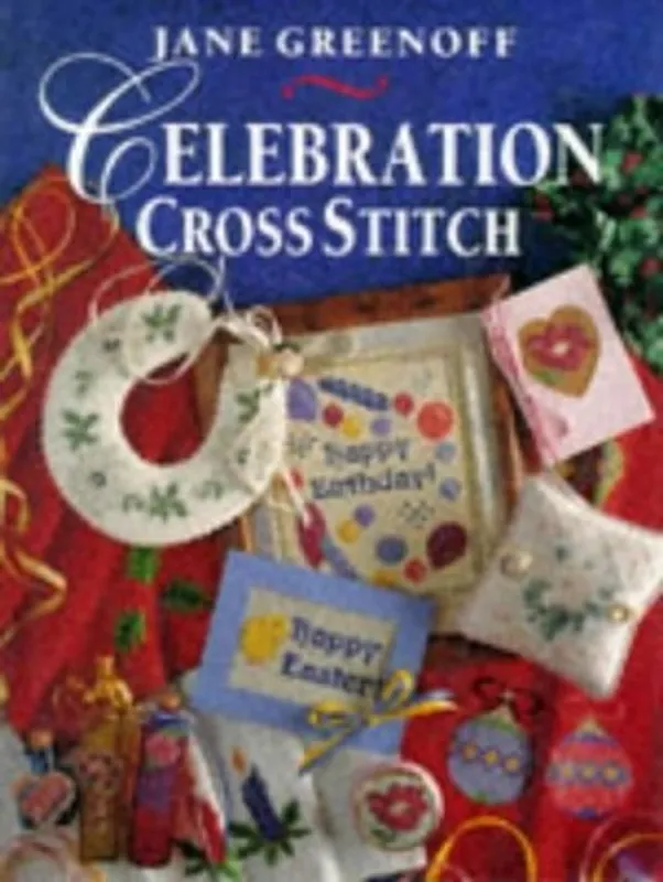 Celebration Cross Stitch - Jane Greenoff Must-Have
