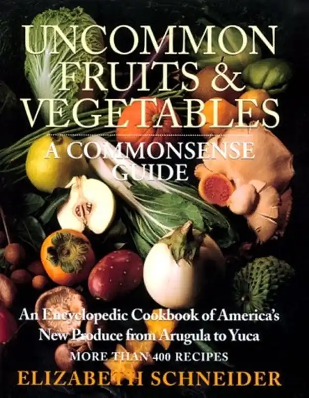 Beperkt Aanbod Uncommon Fruits & Vegetables : A Commonsense Guide - Elizabeth Schneider