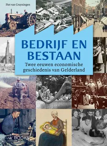 Bedrijf en bestaan - Piet van Cruyningen Alleen Vandaag
