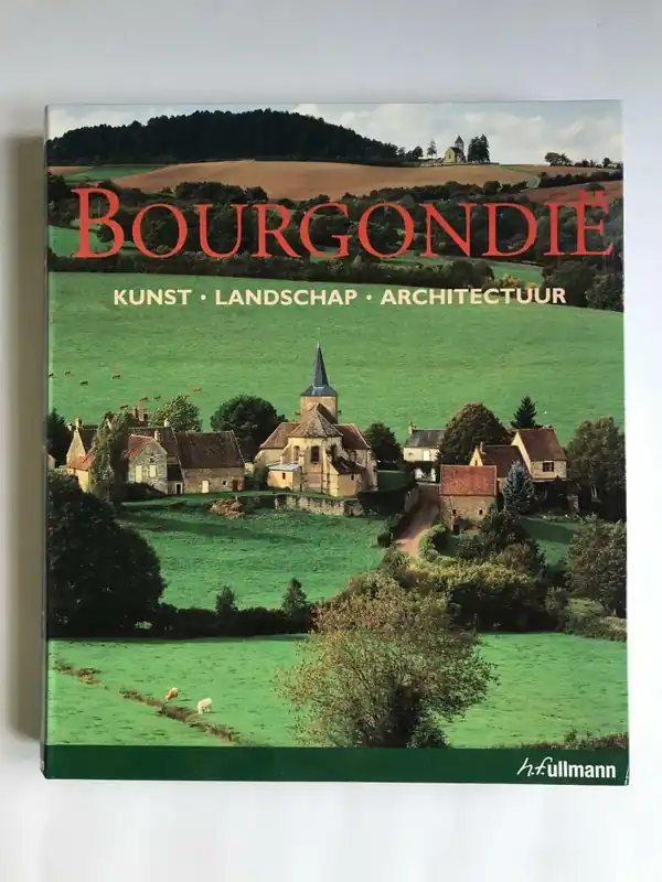 Bourgondië - Ulrike Laule, Rolf Toman, Achim Bednorz Must-Have
