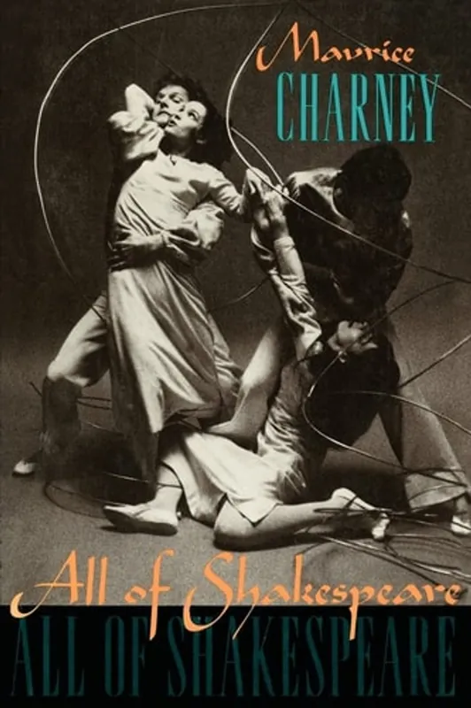 All of Shakespeare - Maurice Charney Gecertificeerd