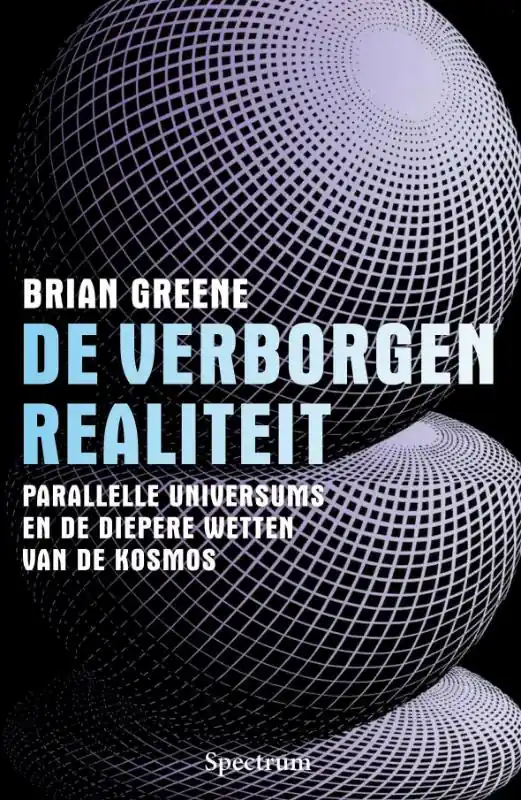 De verborgen realiteit - Brian Greene Shop Nu
