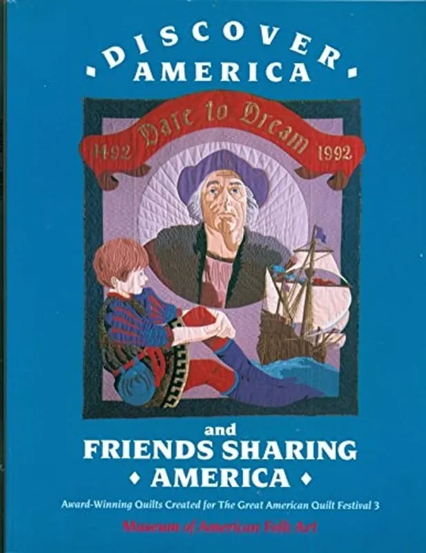 Superprijs Discover America And Friends Sharing America: Award-winning Quilts Created for The Great American Quilt Festival 3 - Jacqueline Marx Atkins