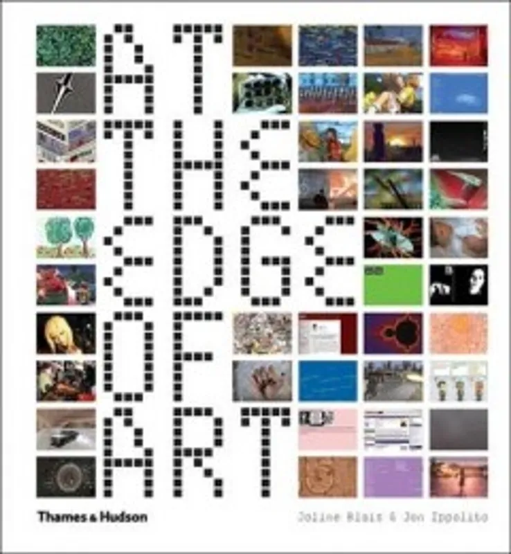 At the edge of art - Joline Blais; Jon Ippolito Korting