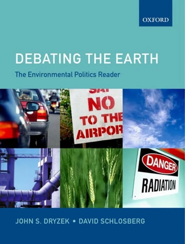Superprijs Debating the Earth: The Environmental Politics Reader - John S. Dryzek