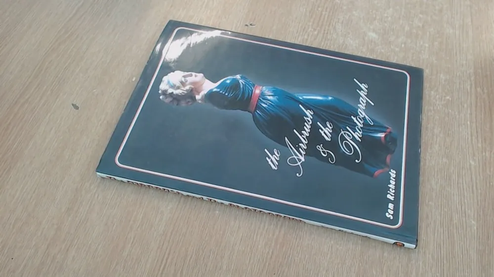 Airbrush and the Photograph - Sam Richards Voordeelprijs