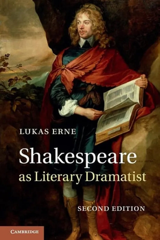 Beperkte Voorraad Shakespeare as Literary Dramatist - Lukas Erne