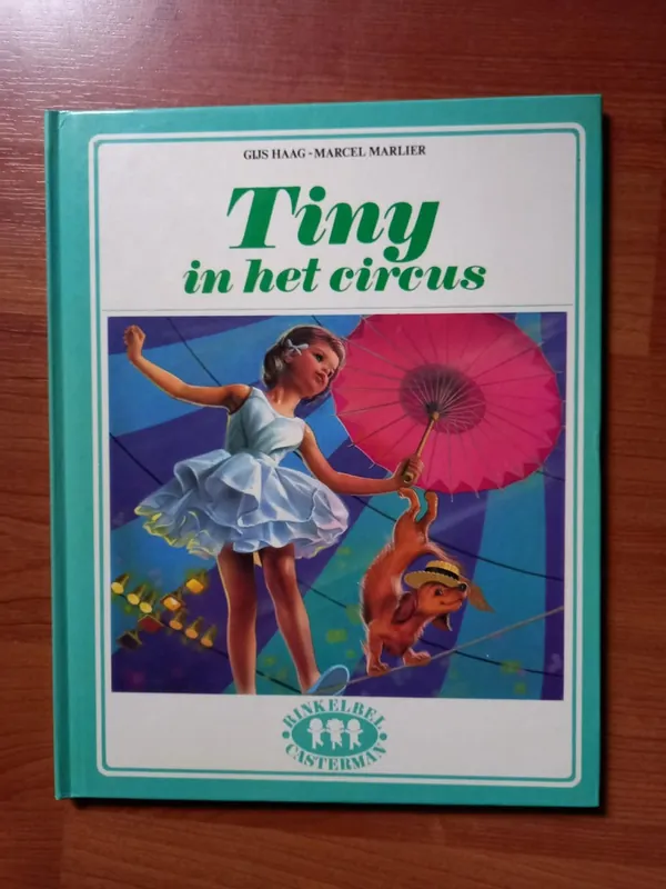 Express Levering Tiny - in het circus - Gijs Haag; Marcel Marlier