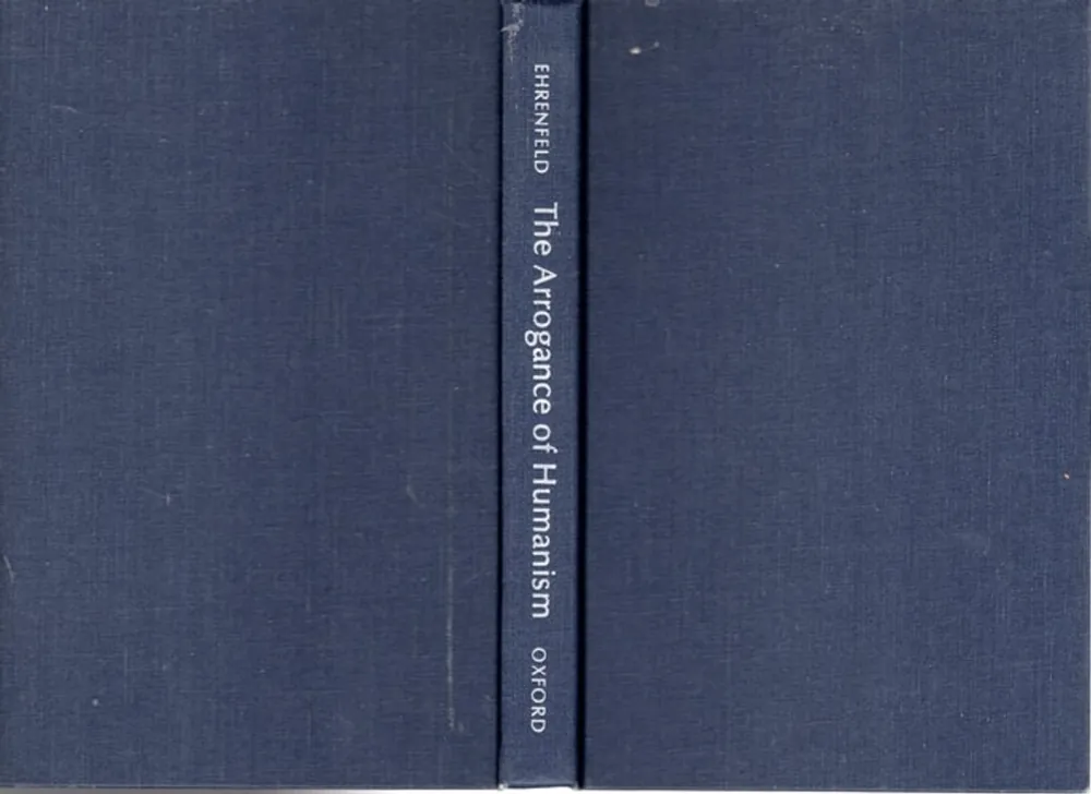 Beperkte Voorraad The arrogance of humanism - David W. Ehrenfeld