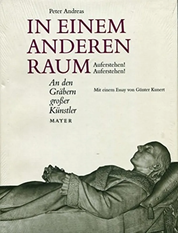 Laatste Versie In einem anderen Raum: Auferstehen! Auferstehen! An den Gräbern gro�er Künstler - Author Unknown