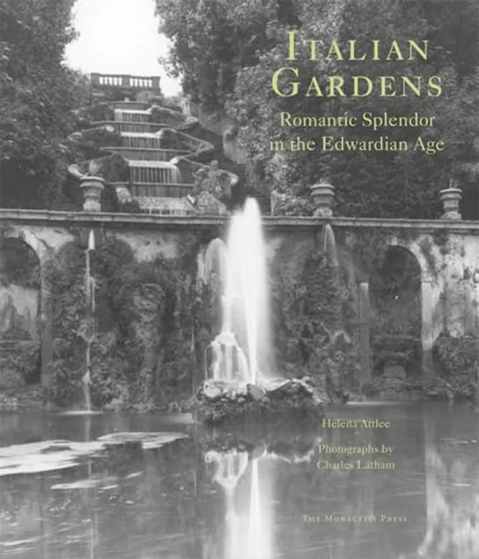 Fabrieksprijs Italian Gardens: Romantic Splendor in the Edwardian Age - Helena Attlee