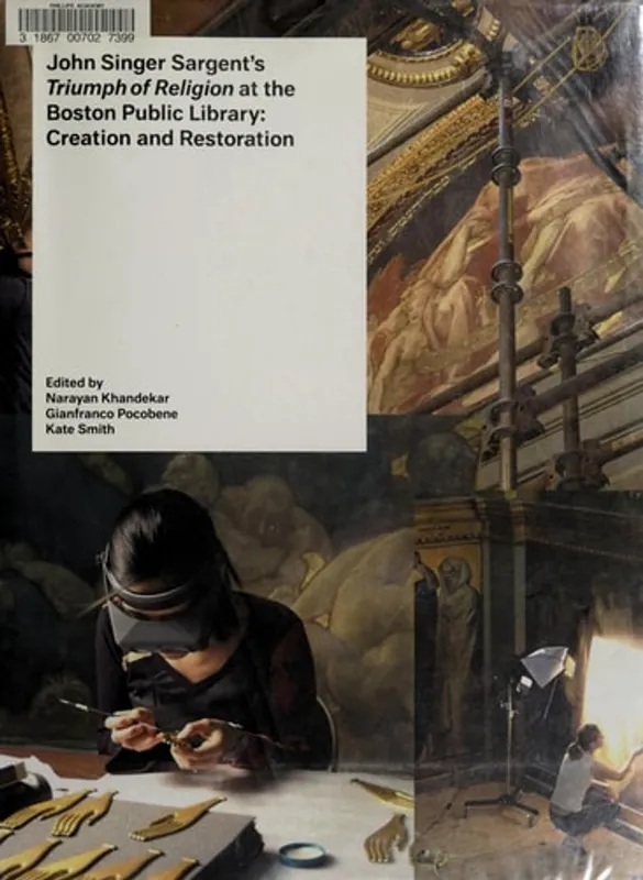 John Singer Sargent's "Triumph of Religion" at the Boston Public Library: Creation and Restoration - Narayan Khandekar Lage Prijs