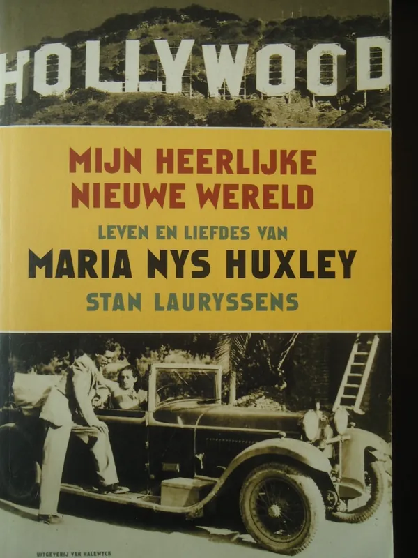 Finale Uitverkoop Hollywood, Mijn heerlijke nieuwe wereld - Stan Lauryssens