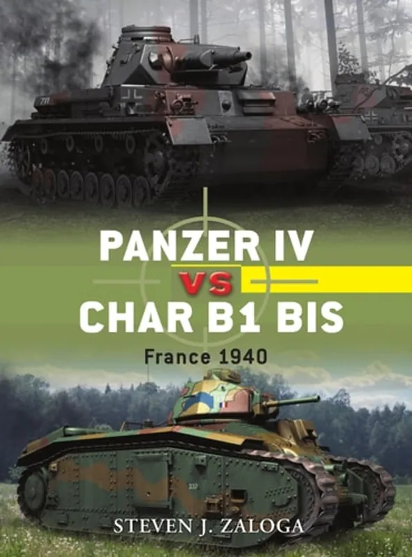 Gratis Verzending Panzer IV vs Char B1 bis - Steve J. Zaloga