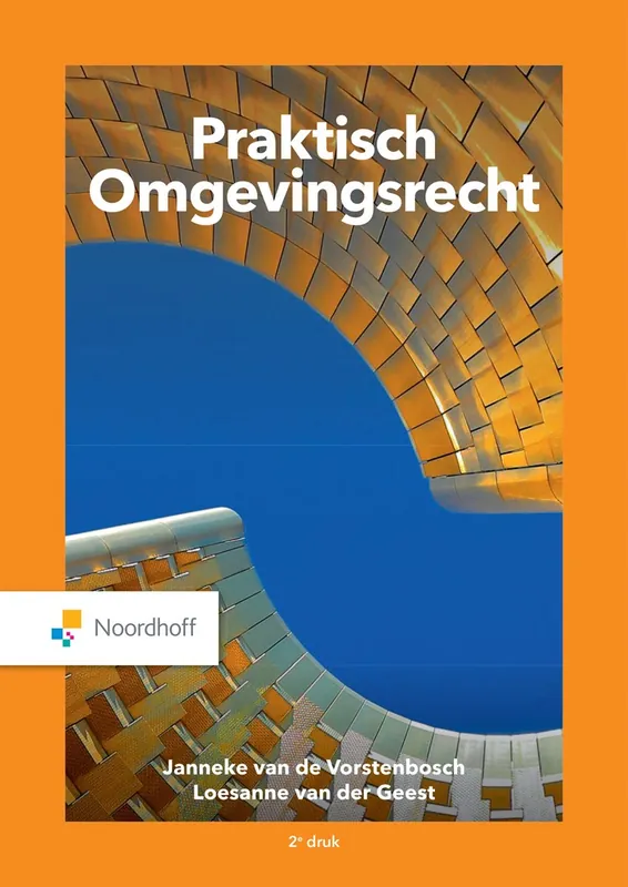 Praktisch Omgevingsrecht - Janneke Vorstenbosch; Loesanne van der Geest Beperkte Voorraad