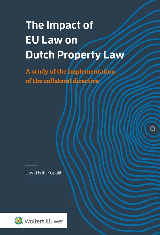 The Impact of EU Law on Dutch Property Law Express Levering