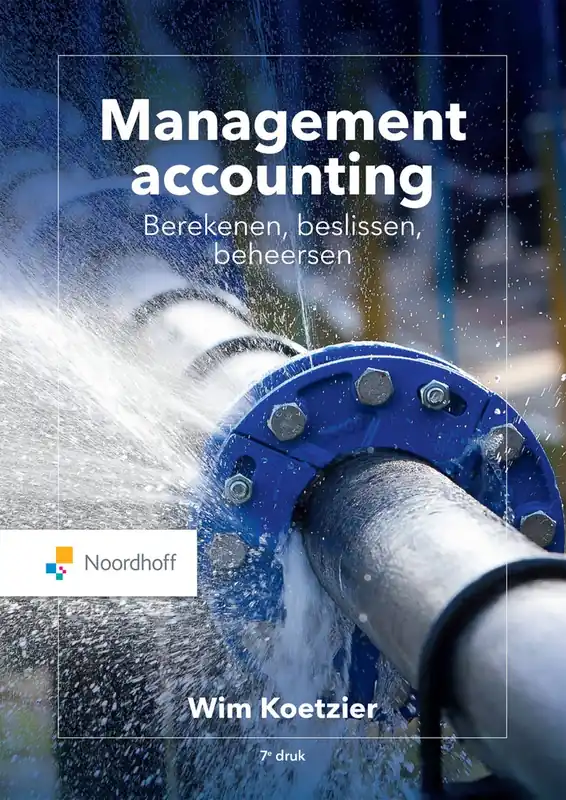 Management accounting: berekenen, beslissen, beheersen - Wim Koetzier Uitverkoop