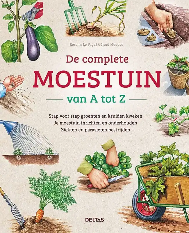 De complete moestuin van A tot Z / Druk 1 Laatste Kans