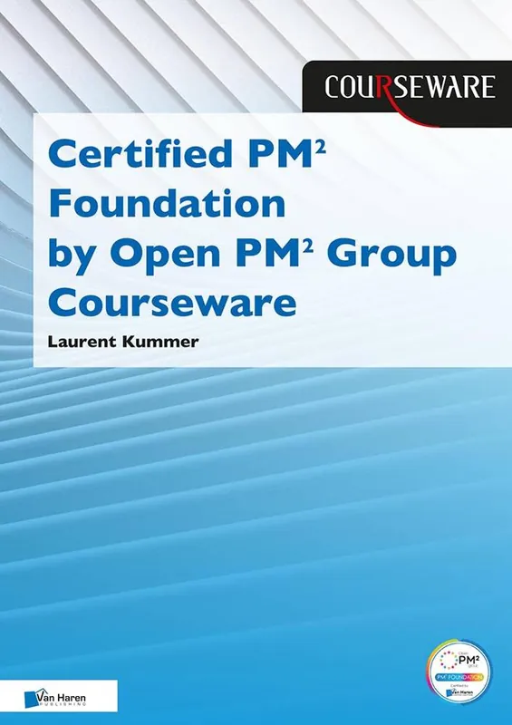 Gecertificeerd Certified PM2 Foundation by Open pm2 Group Courseware / 1st Edition