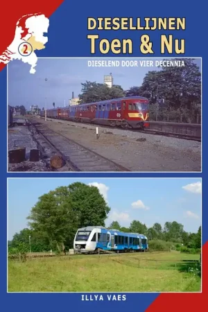 Diesellijnen Toen & Nu - deel 2 / Druk 1 Populair