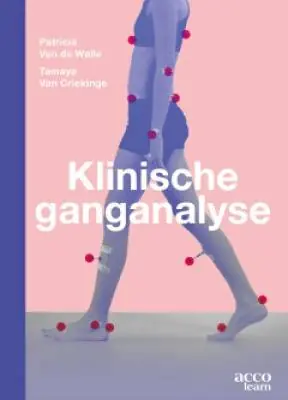 Klinische ganganalyse / Druk 1 Uitverkoop
