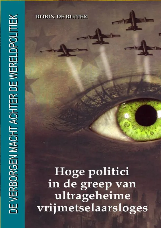 Laatste Kans Hoge politici in de greep van ultrageheime vrijmetselaarsloges / Druk 2