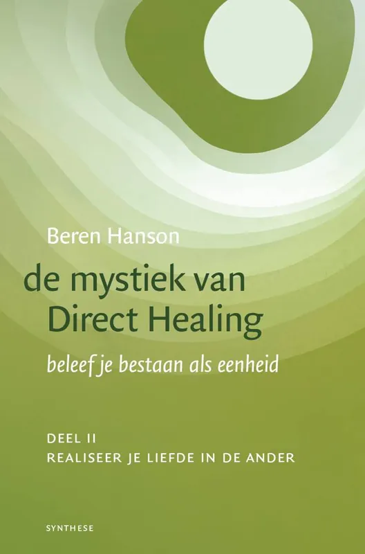 De mystiek van Direct Healing 2 Realiseer je liefde in de ander / Druk 1 Hete Deal