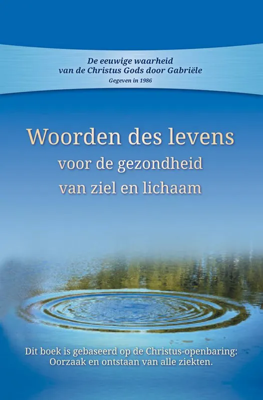 Woorden des levens voor gezondheid van ziel en lichaam / Druk 1 Weekendaanbieding