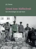 Hoge Kwaliteit Gerard Anne Mallinckrodt, een chronologie van zijn leven / Druk 1