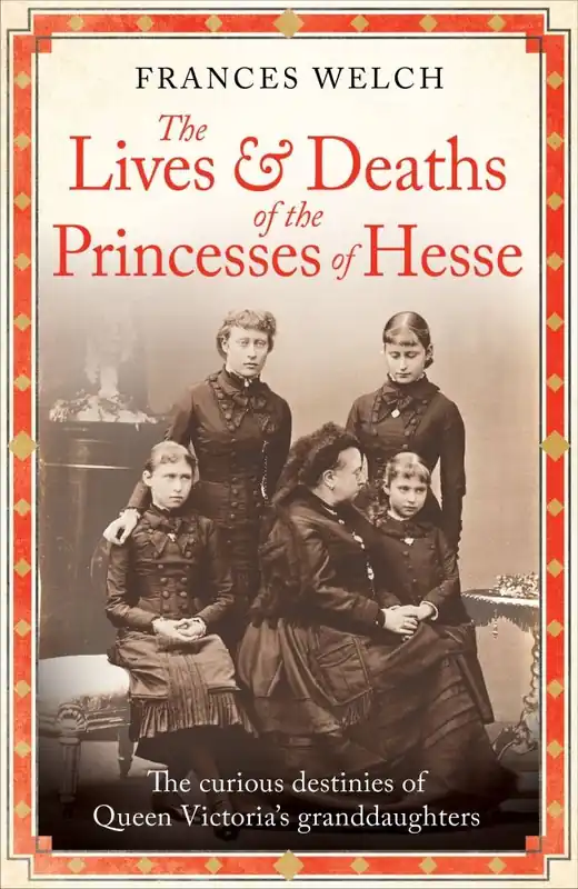 The Lives and Deaths of the Princesses of Hesse Goedkoop