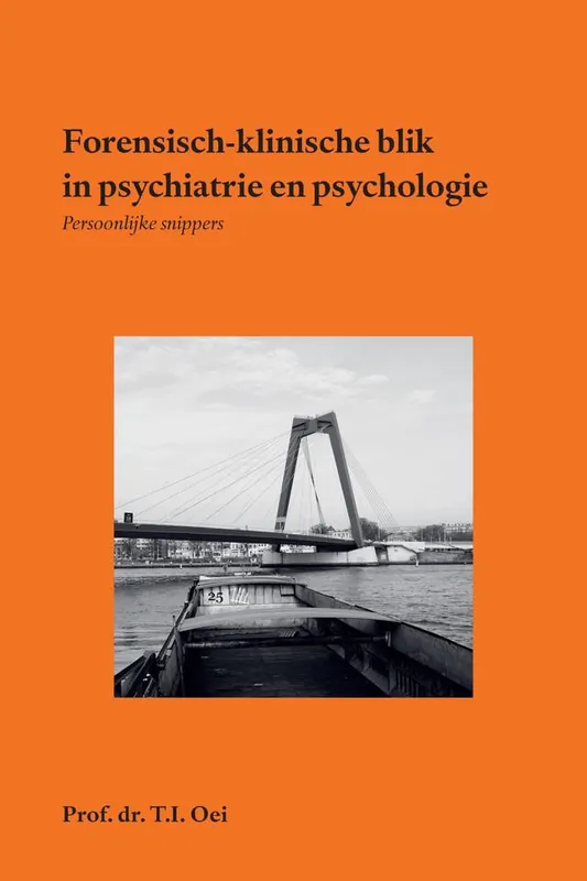Superprijs Forensisch-klinische blik in psychiatrie en psychologie / Druk 1
