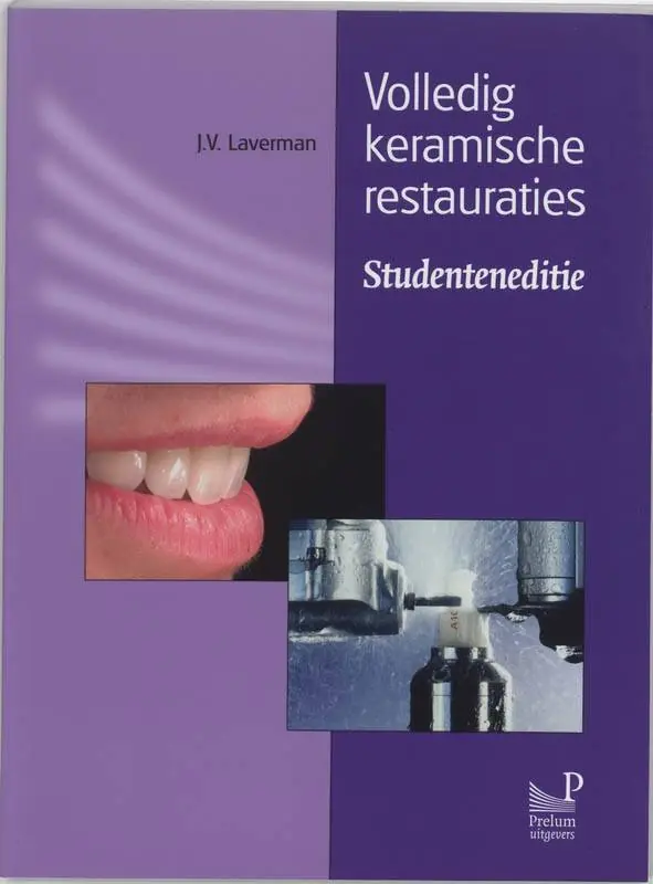 Volledig keramische restauraties Studenteneditie / Druk 1 Populair
